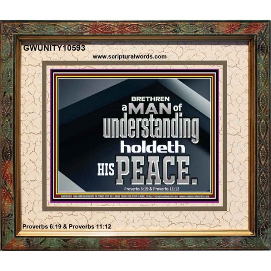 A MAN OF UNDERSTANDING HOLDETH HIS PEACE  Modern Wall Art  GWUNITY10593  