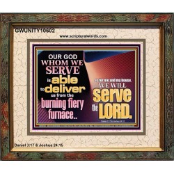 OUR GOD WHOM WE SERVE IS ABLE TO DELIVER US  Custom Wall Scriptural Art  GWUNITY10602  "25X20"