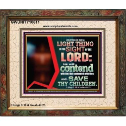 I WILL CONTEND WITH HIM THAT CONTENDETH WITH YOU  Unique Scriptural ArtWork  GWUNITY10611  "25X20"