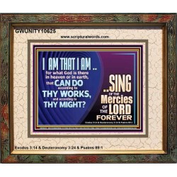I AM THAT I AM GREAT AND MIGHTY GOD  Bible Verse for Home Portrait  GWUNITY10625  "25X20"