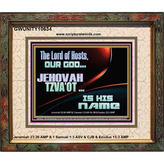 THE LORD OF HOSTS JEHOVAH TZVA'OT IS HIS NAME  Bible Verse for Home Portrait  GWUNITY10634  