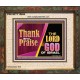 THANK AND PRAISE THE LORD GOD  Unique Scriptural Portrait  GWUNITY10654  