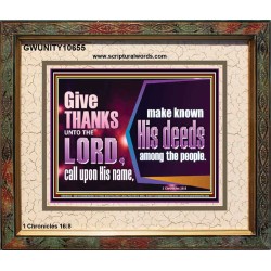 THROUGH THANKSGIVING MAKE KNOWN HIS DEEDS AMONG THE PEOPLE  Unique Power Bible Portrait  GWUNITY10655  "25X20"