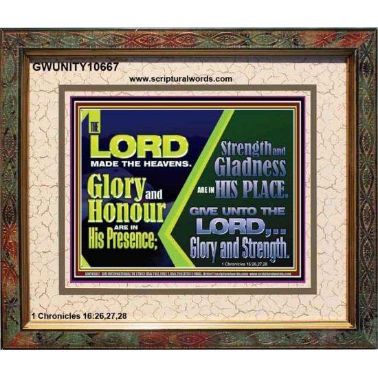 GLORY AND HONOUR ARE IN HIS PRESENCE  Eternal Power Portrait  GWUNITY10667  