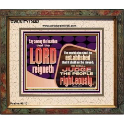 THE LORD IS A DEPENDABLE RIGHTEOUS JUDGE VERY FAITHFUL GOD  Unique Power Bible Portrait  GWUNITY10682  "25X20"