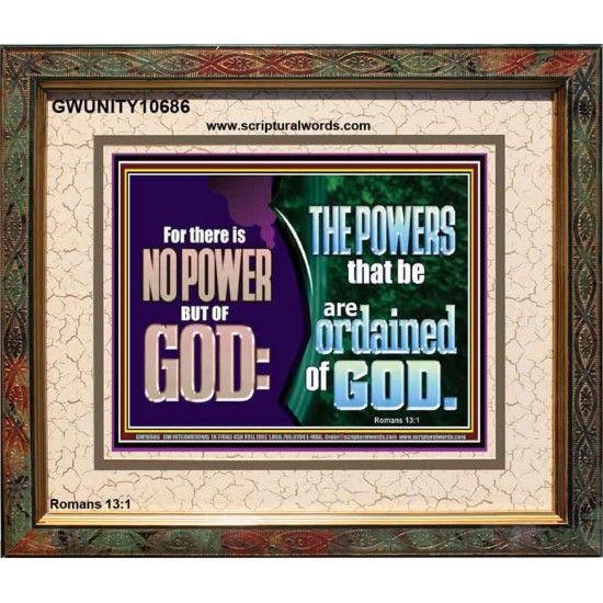 THERE IS NO POWER BUT OF GOD THE POWERS THAT BE ARE ORDAINED OF GOD  Church Portrait  GWUNITY10686  