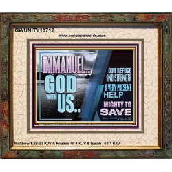 IMMANUEL..GOD WITH US MIGHTY TO SAVE  Unique Power Bible Portrait  GWUNITY10712  "25X20"