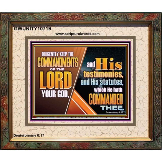 DILIGENTLY KEEP THE COMMANDMENTS OF THE LORD OUR GOD  Ultimate Inspirational Wall Art Portrait  GWUNITY10719  