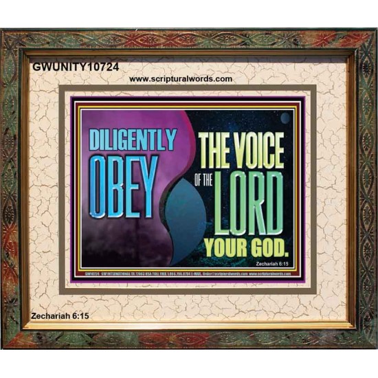 DILIGENTLY OBEY THE VOICE OF THE LORD OUR GOD  Bible Verse Art Prints  GWUNITY10724  