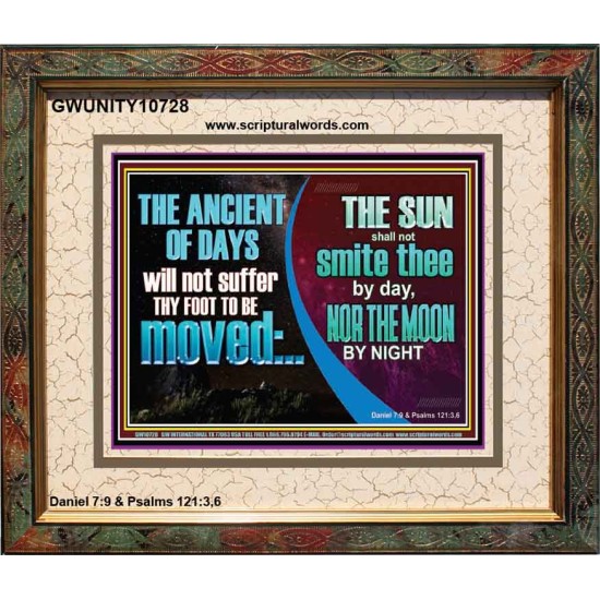 THE ANCIENT OF DAYS WILL NOT SUFFER THY FOOT TO BE MOVED  Scripture Wall Art  GWUNITY10728  