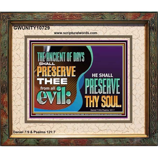 THE ANCIENT OF DAYS SHALL PRESERVE THEE FROM ALL EVIL  Scriptures Wall Art  GWUNITY10729  