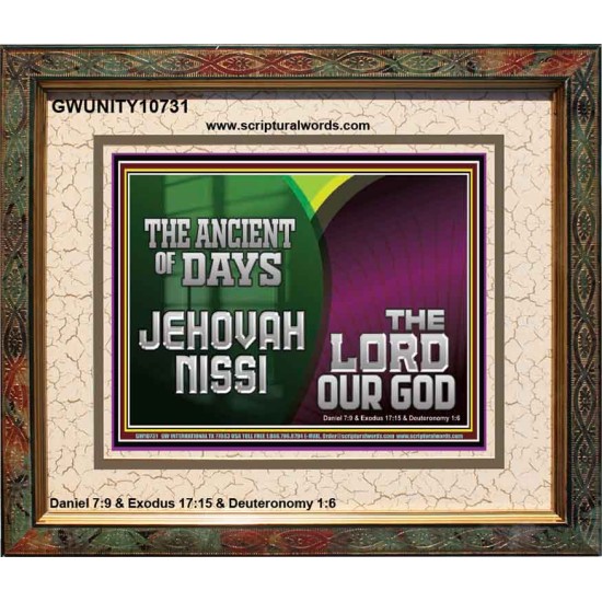 THE ANCIENT OF DAYS JEHOVAHNISSI THE LORD OUR GOD  Scriptural Décor  GWUNITY10731  