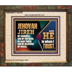 JEHOVAH JIREH OUR GOODNESS FORTRESS HIGH TOWER DELIVERER AND SHIELD  Scriptural Portrait Signs  GWUNITY10747  "25X20"