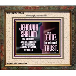 JEHOVAH SHALOM OUR GOODNESS FORTRESS HIGH TOWER DELIVERER AND SHIELD  Encouraging Bible Verse Portrait  GWUNITY10749  "25X20"