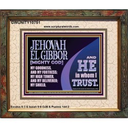 JEHOVAH EL GIBBOR MIGHTY GOD OUR GOODNESS FORTRESS HIGH TOWER DELIVERER AND SHIELD  Encouraging Bible Verse Portrait  GWUNITY10751  "25X20"