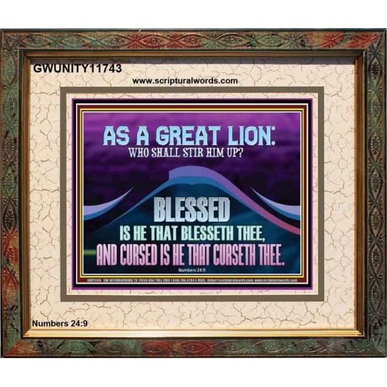 AS A GREAT LION WHO SHALL STIR HIM UP  Scriptural Portrait Glass Portrait  GWUNITY11743  