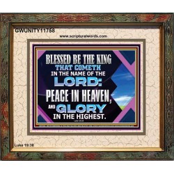 PEACE IN HEAVEN AND GLORY IN THE HIGHEST  Church Portrait  GWUNITY11758  "25X20"