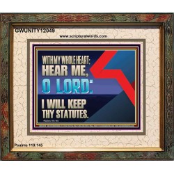 WITH MY WHOLE HEART I WILL KEEP THY STATUTES O LORD  Wall Art Portrait  GWUNITY12049  "25X20"