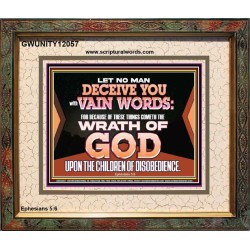 LET NO MAN DECEIVE YOU WITH VAIN WORDS  Scripture Art Work Portrait  GWUNITY12057  "25X20"