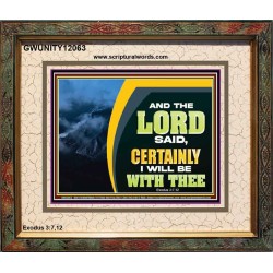 CERTAINLY I WILL BE WITH THEE SAITH THE LORD  Unique Bible Verse Portrait  GWUNITY12063  "25X20"