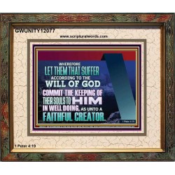 KEEP THY SOULS UNTO GOD IN WELL DOING  Bible Verses to Encourage Portrait  GWUNITY12077  "25X20"