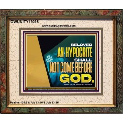 AN HYPOCRITE SHALL NOT COME BEFORE GOD  Scriptures Wall Art  GWUNITY12095  "25X20"
