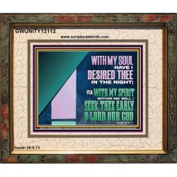 WITH MY SOUL HAVE I DERSIRED THEE IN THE NIGHT  Modern Wall Art  GWUNITY12112  "25X20"