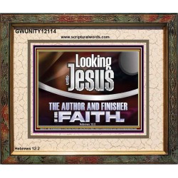 LOOKING UNTO JESUS THE AUTHOR AND FINISHER OF OUR FAITH  Modern Wall Art  GWUNITY12114  "25X20"