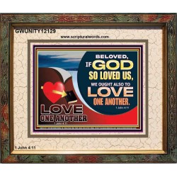 LOVE ONE ANOTHER  Custom Contemporary Christian Wall Art  GWUNITY12129  "25X20"