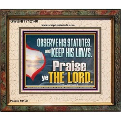 OBSERVE HIS STATUES AND KEEP HIS LAWS  Custom Art and Wall Décor  GWUNITY12140  "25X20"