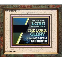 PRAISE THE LORD FROM THE EARTH  Unique Bible Verse Portrait  GWUNITY12149  "25X20"