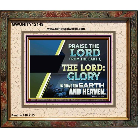 PRAISE THE LORD FROM THE EARTH  Unique Bible Verse Portrait  GWUNITY12149  
