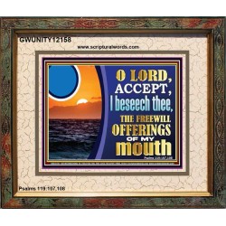 ACCEPT THE FREEWILL OFFERINGS OF MY MOUTH  Bible Verse for Home Portrait  GWUNITY12158  