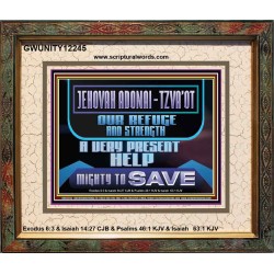JEHOVAH ADONAI TZVA'OT OUR REFUGE AND STRENGTH A VERY PRESENT HELP  Children Room  GWUNITY12245  "25X20"