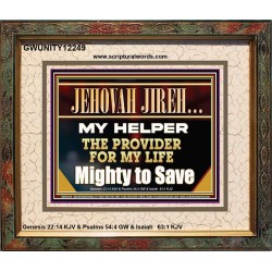 JEHOVAH JIREH MY HELPER THE PROVIDER FOR MY LIFE  Unique Power Bible Portrait  GWUNITY12249  "25X20"