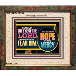 THE EYE OF THE LORD IS UPON THEM THAT FEAR HIM  Church Portrait  GWUNITY12356  "25X20"