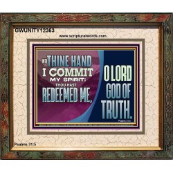 REDEEMED ME O LORD GOD OF TRUTH  Righteous Living Christian Picture  GWUNITY12363  "25X20"