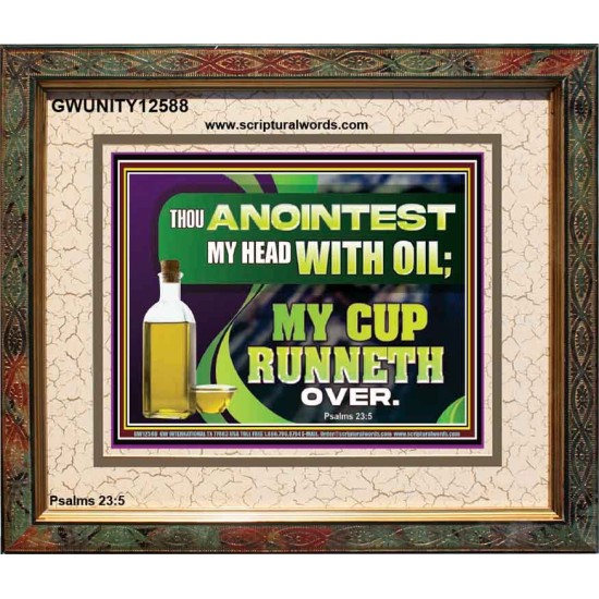 MY CUP RUNNETH OVER  Unique Power Bible Portrait  GWUNITY12588  