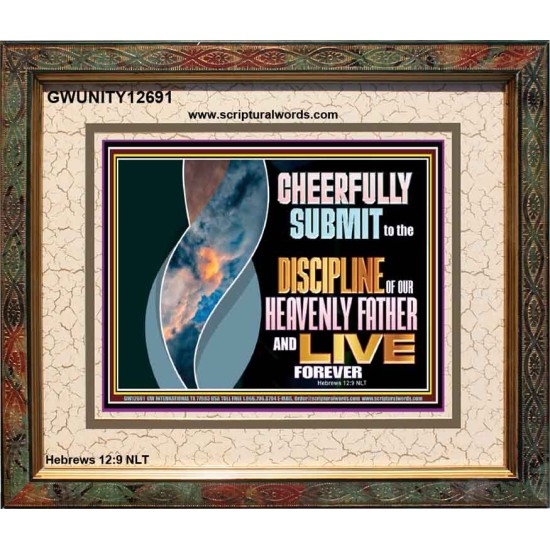CHEERFULLY SUBMIT TO THE DISCIPLINE OF OUR HEAVENLY FATHER  Scripture Wall Art  GWUNITY12691  
