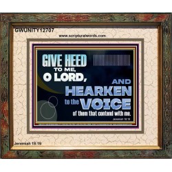 GIVE HEED TO ME O LORD  Scripture Portrait Signs  GWUNITY12707  "25X20"