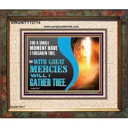 WITH GREAT MERCIES WILL I GATHER THEE  Encouraging Bible Verse Portrait  GWUNITY12714  "25X20"