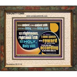 BE RIGHTEOUS STILL  Bible Verses Wall Art  GWUNITY12950  "25X20"