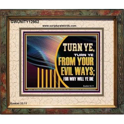 TURN FROM YOUR EVIL WAYS  Religious Wall Art   GWUNITY12952  