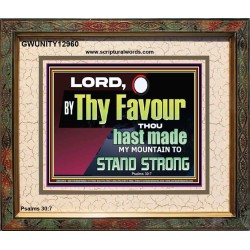 THY FAVOUR HAST MADE MY MOUNTAIN TO STAND STRONG  Modern Christian Wall Décor Portrait  GWUNITY12960  "25X20"