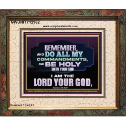 DO ALL MY COMMANDMENTS AND BE HOLY   Bible Verses to Encourage  Portrait  GWUNITY12962  "25X20"