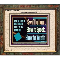 SWIFT TO HEAR SLOW TO SPEAK SLOW TO WRATH  Church Decor Portrait  GWUNITY13054  "25X20"