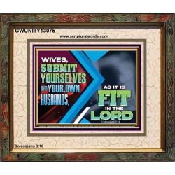 WIVES SUBMIT YOURSELVES UNTO YOUR OWN HUSBANDS  Ultimate Inspirational Wall Art Portrait  GWUNITY13075  