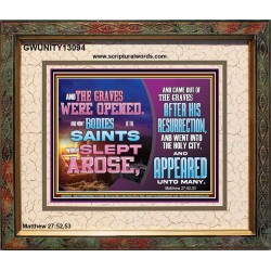 AND THE GRAVES WERE OPENED AND MANY BODIES OF THE SAINTS WHICH SLEPT AROSE  Bible Verses Wall Art Portrait  GWUNITY13094  "25X20"