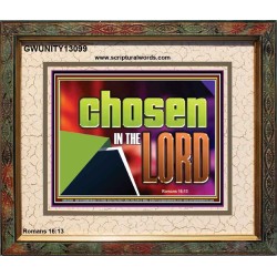 CHOSEN IN THE LORD  Wall Décor Portrait  GWUNITY13099  "25X20"