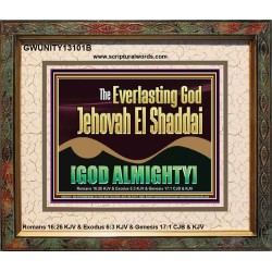EVERLASTING GOD JEHOVAH EL SHADDAI GOD ALMIGHTY   Scripture Art Portrait  GWUNITY13101B  "25X20"